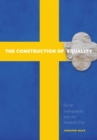 Image for The Construction of Equality : Syriac Immigration and the Swedish City