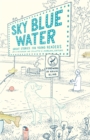 Image for Sky blue water  : great stories for young readers