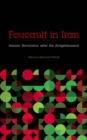 Image for Foucault in Iran  : Islamic Revolution after the Enlightenment