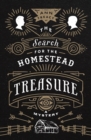 Image for The search for the homestead treasure  : a mystery