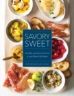 Image for Savory Sweet : Simple Preserves from a Northern Kitchen