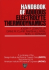 Image for Handbook of Aqueous Electrolyte Thermodynamics : Theory &amp; Application