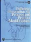 Image for Pollution Prevention Via Process and Product Modifications