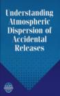 Image for Understanding Atmospheric Dispersion of Accidental Releases