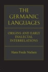 Image for The Germanic Languages : Origins and Early Dialectal Interrelations