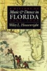 Image for A History of Music and Dance in Florida, 1565-1865