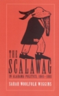 Image for Scalawag in Alabama Politics, 1865-81