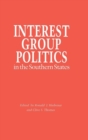 Image for Interest Group Politics in the Southern States