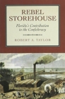 Image for Rebel Storehouse : Florida in the Confederate Economy