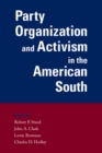 Image for Party Organization and Activism in the American South