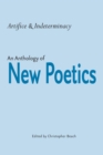 Image for Artifice and indeterminacy  : an anthology of new poetics