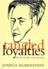 Image for Tangled Loyalties : The Life and Times of Ilya Ehrenburg