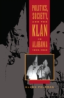 Image for Politics, Society, and the Klan in Alabama, 1915-1949
