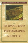 Image for The Petroglyphs and Pictographs of Missouri