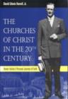 Image for The Churches of Christ in the 20th Century : Homer Hailey&#39;s Personal Journey of Faith