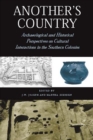 Image for Another&#39;s Country : Archaeological and Historical Perspectives on Cultural Interactions in the Southern Colonies