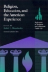 Image for Religion, education and the American experience  : reflections on religion and American public life