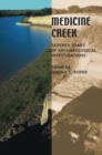 Image for Medicine Creek  : seventy years of archaeological investigations