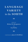 Image for Language Variety in the South : Perspectives in Black and White