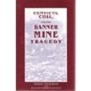 Image for Convicts Coal and Banner Mine