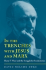 Image for In the Trenches with Jesus and Marx