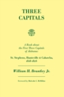 Image for Three Capitals : St. Stephens, Huntsville, and Cahawba, 1818-1826