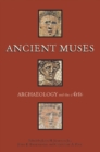 Image for Ancient muses  : archaeology and the arts