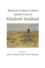 Image for American Culture, Canons and the Case of Elizabeth Stoddard