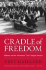 Image for Cradle of Freedom : Alabama and the Movement That Changed America
