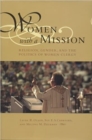 Image for Women with a mission  : religion, gender, and the politics of women clergy