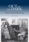 Image for Out of the Dark : A History of Radio and Rural America