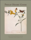 Image for Philip Henry Gosse : Science and Art in Letters from Alabama and Entomologia Alabamensis