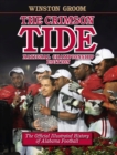 Image for The Crimson Tide : The Official Illustrated History of Alabama Football, National Championship Edition