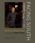 Image for Facing South: Portraits of Southern Artists