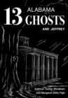 Image for 13 Alabama Ghosts and Jeffrey