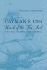 Image for Cayman&#39;s 1794 Wreck of the Ten Sail : Peace, War, and Peril in the Caribbean