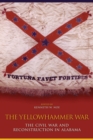 Image for The Yellowhammer War : The Civil War and Reconstruction in Alabama