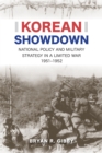 Image for Korean showdown  : national policy and military strategy in a limited war, 1951-1952