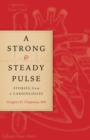 Image for A Strong and Steady Pulse