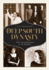 Image for Deep South dynasty  : the Bankheads of Alabama