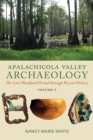 Image for Apalachicola Valley Archaeology : The Late Woodland Period through Recent History, Volume 2