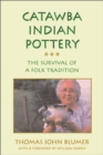 Image for Catawba Indian Pottery : The Survival of a Folk Tradition