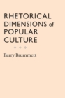 Image for Rhetorical Dimensions of Popular Culture