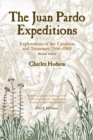 Image for The Juan Pardo Expeditions : Explorations of the Carolinas and Tennessee, 1566-68