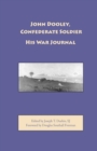 Image for John Dooley, Confederate soldier  : his war journal