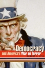 Image for Democracy And America&#39;S War On Terror-New Ed
