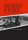 Image for Black Soldiers of the Queen : The Natal Native Contingent in the Anglo-Zulu War