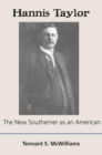 Image for Hannis Taylor : The New Southerner as an American