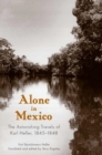 Image for Alone in Mexico : The Astonishing Travels of Karl Heller, 1845-1848