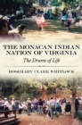 Image for The Monacan Indian Nation of Virginia  : the drums of life